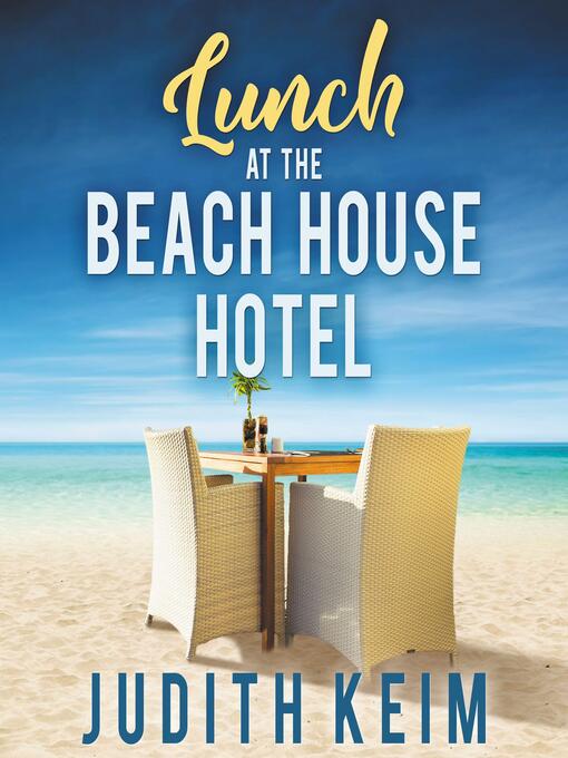 Title details for Lunch at the Beach House Hotel by Judith Keim - Wait list